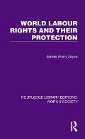 World Labour Rights and Their Protection