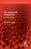 The American Presidency: An Interpretation