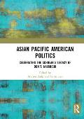 Asian Pacific American Politics: Celebrating the Scholarly Legacy of Don T. Nakanishi