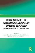 Forty Years of the International Journal of Lifelong Education, Volume I: Reflections on a Changing Field