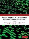 Recent Advances in Computational Intelligence and Cyber Security: The International Conference on Computational Intelligence and Cyber Security