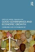 Good Governance and Economic Growth: Complimentary or Problematic?