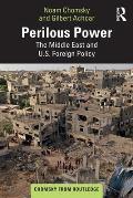 Perilous Power The Middle East & US Foreign Policy