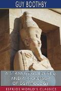 A Strange Goldfield, and A Professor of Egyptology (Esprios Classics)
