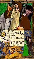 Quest for Ye Black Ryng: ye Monks of Wytangdom