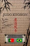JUDO KYOHON (portugu?s): Tradu??o da obra-prima de Jigor? Kan? criada em 1931