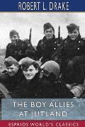 The Boy Allies at Jutland (Esprios Classics)