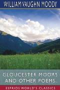 Gloucester Moors and Other Poems (Esprios Classics)