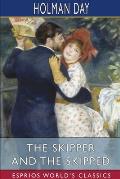 The Skipper and the Skipped (Esprios Classics): Being The Shore Log Of Cap'N Aaron Sproul