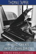Music Talks with Children (Esprios Classics)