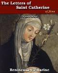 The Letters of Saint Catherine of Siena: Illustrated