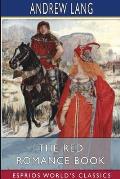 The Red Romance Book (Esprios Classics): Illustrated by H. J. Ford