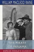 The Pirate of Panama (Esprios Classics): A Tale of the Fight for Buried Treasure
