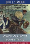 Owen Clancy's Happy Trail (Esprios Classics): or, The Motor Wizard in California