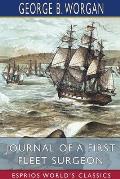 Journal of a First Fleet Surgeon (Esprios Classics)