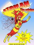 Atoman superhero, the comic book: ORIGINS OF ATOMAN - Restored Edition 2021