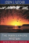 The Markenmore Mystery (Esprios Classics)