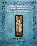 Saint Chrysostom: Homilies on the Gospel of Saint Matthew (Homilies I-XX): Illustrated
