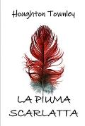 La Piuma Scarlatta: The Scarlet Feather, Italian edition