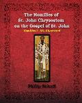 The Homilies of St. John Chrysostom on the Gospel of St. John: Homilies I-XX, Illustrated