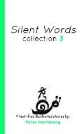 Silent Words Collection 3: 4 text free illustrated stories by Peter Hertzberg