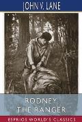 Rodney, the Ranger (Esprios Classics): Illustrated by John Goss