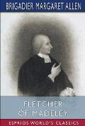 Fletcher of Madeley (Esprios Classics)