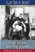 The Mark of the Knife (Esprios Classics): With Illustrations by Chase Emerson