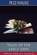 Tales of the Early Days (Esprios Classics)