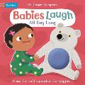 Babies Laugh All Day Long: With Big Squeaker Button to Press