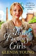 The Toffee Factory Girls