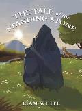 The Tale of the Standing Stone