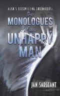 Alan's Lesswilling Chronicles: the monologues of an unhappy man