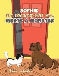 Sophie, The Scaredy-Cat Dog, Meets a Monster