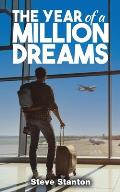 The Year of a Million Dreams
