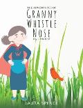 The Adventures of Granny Whistle Nose: Fly Little Bird