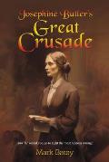 Josephine Butler's Great Crusade