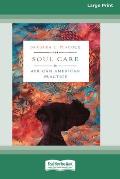 Soul Care in African American Practice [Large Print 16 Pt Edition]