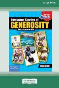 Awesome Stories of Generosity in Sports [Large Print 16 Pt Edition]