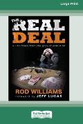 The Real Deal: A life freed from the grip of addiction [Large Print 16 Pt Edition]