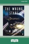 The Wrong Stars [Large Print 16 Pt Edition]
