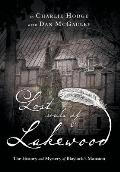 Lost Souls of Lakewood: The History and Mystery of Blaylock Mansion