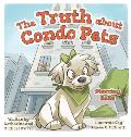 The Truth about Condo Pets