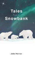 Tales from a Snowbank