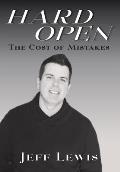 Hard Open: The Cost of Mistakes