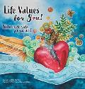 Life Values for You!: Valores de Vida para Ti!