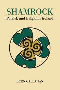 Shamrock: Patrick and Brigid in Ireland