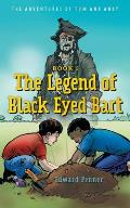 The Legend of Black Eyed Bart: The Adventures of Tom and Andy