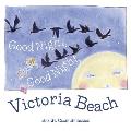 Good Night, Good Night, Victoria Beach