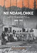 Nii Ndahlohke: Boys' and Girls' Work at Mount Elgin Industrial School, 1890-1915